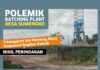 Lebih dari Sebulan Tanpa Kepastian, Dugaan Pelanggaran Izin Batching Plant Berpotensi Rugikan Daerah (Jilid 6)