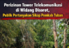 Perizinan Tower Telekomunikasi di Widang Disorot, Publik Pertanyakan Sikap Pemkab Tuban